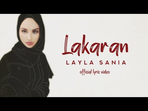 Layla Sania - Lakaran (Official Lyric Video)