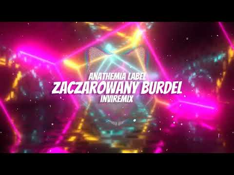 Anathemia Label - Zaczarowany Burdel (INVIREMIX)