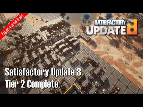 Satisfactory Update 8 Experimental Tier 2 Complete - E03