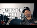 Charleston White on Young Thug Altercation: He Said "We Step on S***", Threatened to Shoot (Part 12) DEFAULT Thumbnail