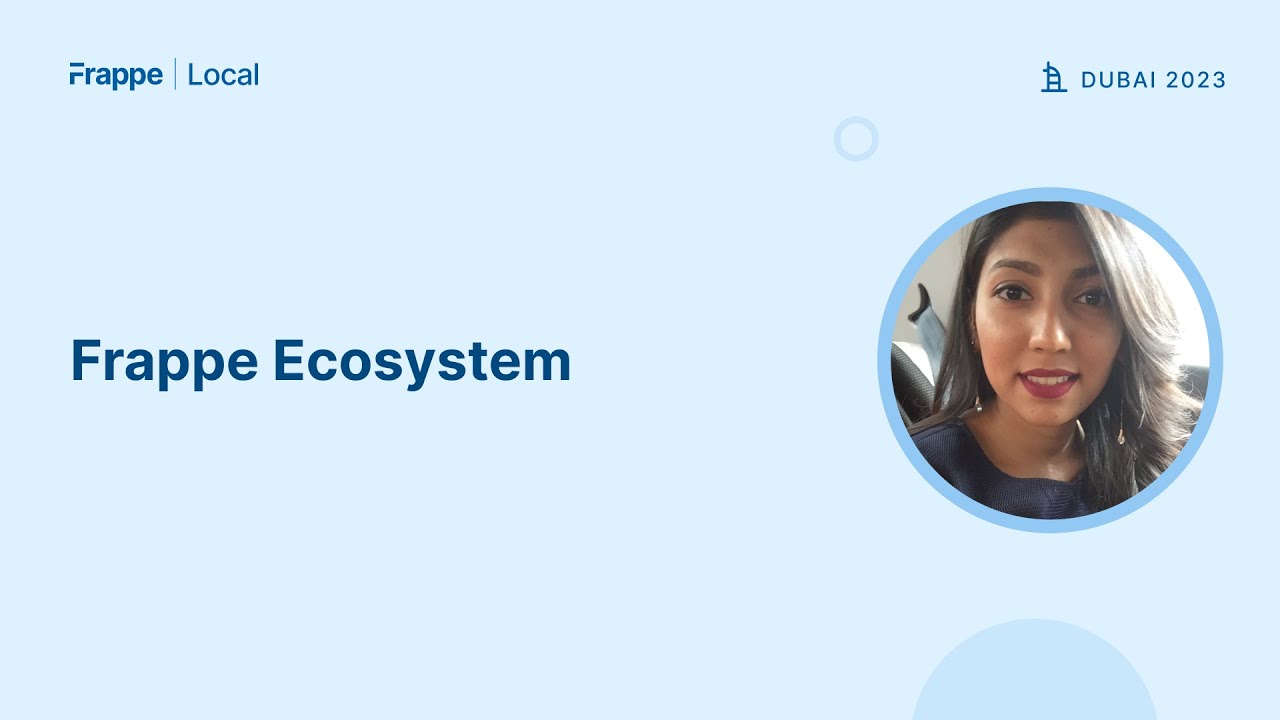 Frappe Ecosystem | Priyanka Kothari