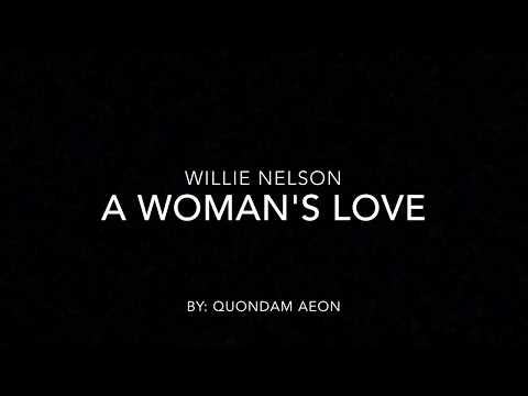 download lagu mp3 mp4 A Womans Love Willie Nelson Lyrics, download lagu A Womans Love Willie Nelson Lyrics gratis, unduh video klip A Womans Love Willie Nelson Lyrics