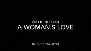 A woman&#39;s love - Willie Nelson (lyrics)