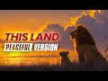 The Lion King This Land Peaceful Piano Orchestra 1 Hour