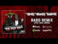 Ying Yang Twins - Badd Remix (Prod By Mental Instruments Feat  Mike Jones)