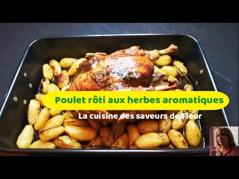 Poulet rôti aux herbes aromatiques - Délicieusement parfumé et goûteux, un bon moment à table