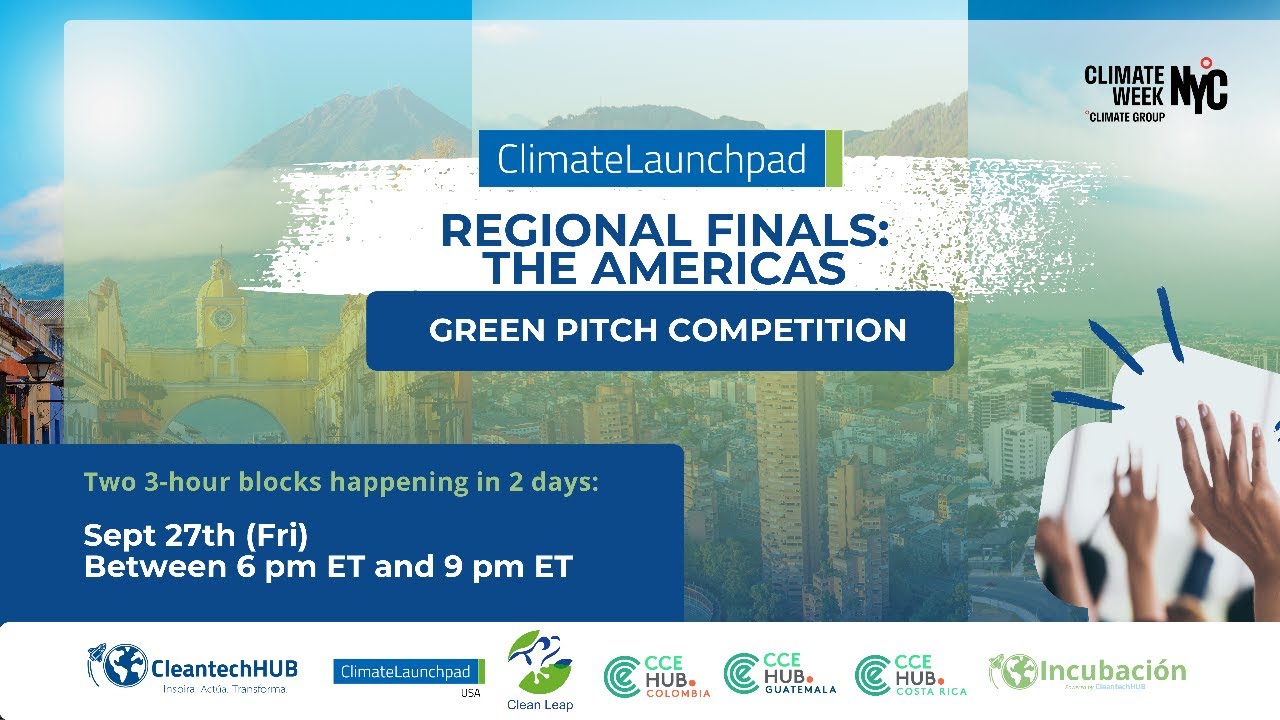 ClimateLaunchpad Regional Finals: The Americas - Green Pitch Competition Day 2