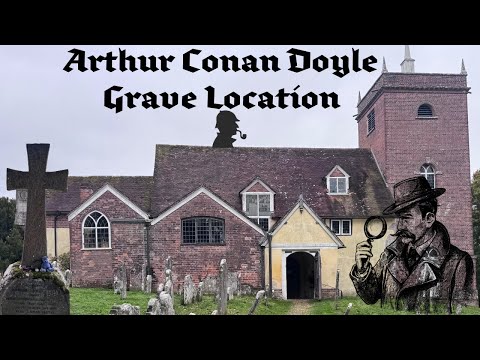 Minstead Church : The Final Resting Place of Arthur Conan Doyle🔍