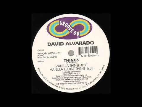 David Alvarado - Vanilla Thing