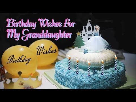 Birthday Wishes For My Granddaughter