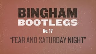 Ryan Bingham "Fear And Saturday Night" Bootleg #17