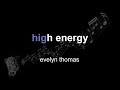 Evelyn Thomas High Energy Lyrics Paroles Letra