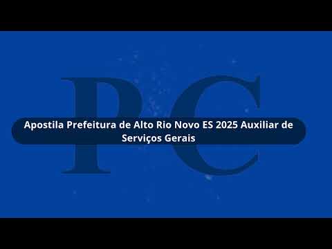 Apostila Prefeitura de Alto Rio Novo ES 2025 Auxiliar de Serviços Gerais