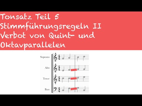 Tonsatz Teil 5, Verbot von Quint- und Oktavparallelen, Stimmführungsregeln II, Harmonielehre