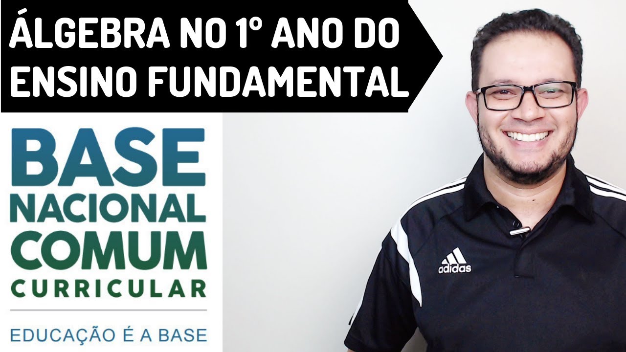 BNCC Matemática | Álgebra no 1º ano do Ensino Fundamental | Prof. Guto Azevedo