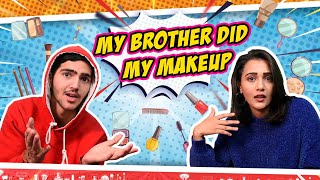 My brother did my makeup | RIYA MAVI