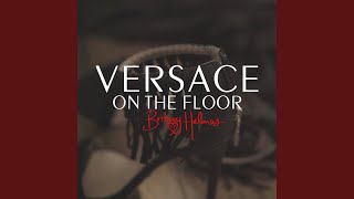 Versace on the Floor