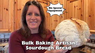 Bulk Baking Artisan Sourdough Bread