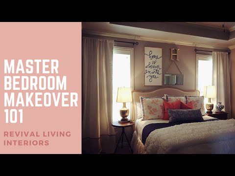 Master Bedroom Makeover 101