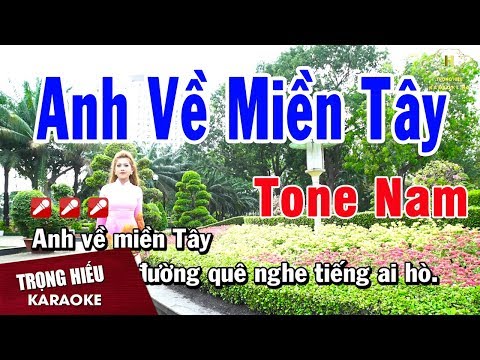 Karaoke Anh Về Miền Tây Tone Nam Nhạc Sống | Trọng Hiếu