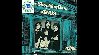 THE SHOCKING BLUE - VENUS - 7" Single (1969) HiDef :: SOTW #230