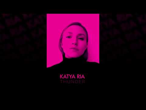 Katya Ria -Thunder