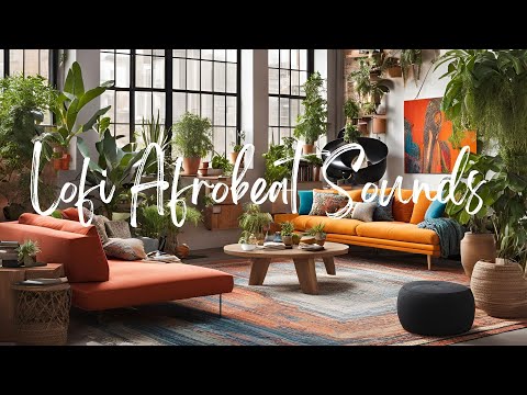 Chill Lofi Afrobeat Sounds