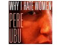 Pere Ubu - Two Girls (One Bar)
