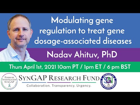 SYNGAP1 🧬 - Modulating Gene Regulation to Treat Gene Dosage-Associated Diseases - Dr Nadav Ahituv