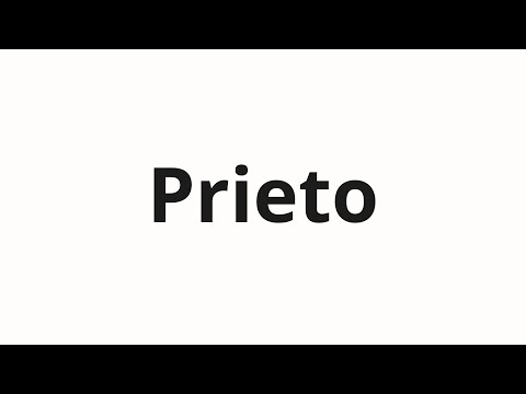 How to pronounce Prieto