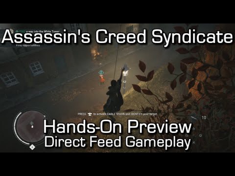 Assassin's Creed Syndicate - Hands-On Preview Evie Demo - Direct Feed Gameplay