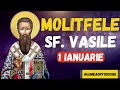 MOLITFELE SFÂNTULUI VASILE CEL MARE 1 IANUARIE 2025 DEZLEGARE DE BLESTEME