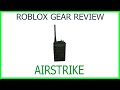 Roblox Gear Review #31: Airstrike