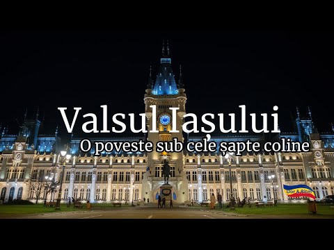 Valsul Iașului – Dor & Ritm |  Muzică românească originală sub cele șapte coline din Iași