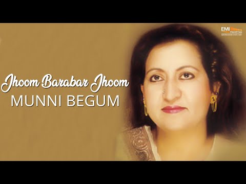 Jhoom Barabar Jhoom - Munni Begum | EMI Pakistan Originals
