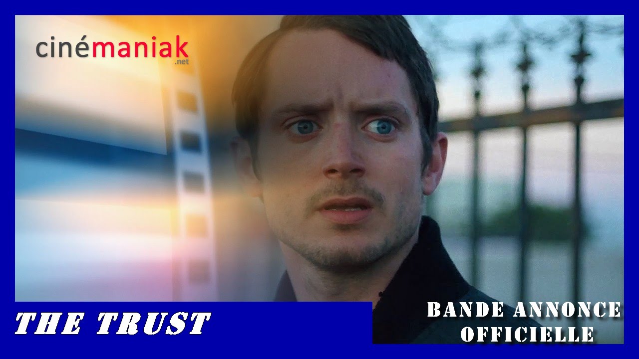The Trust (Elijah Wood)