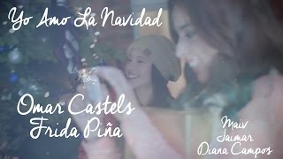 Yo Amo La Navidad (Tercer Cielo) Omar Castels &amp; Frida Piña
