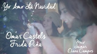 Yo Amo La Navidad (Tercer Cielo) Omar Castels &amp; Frida Piña