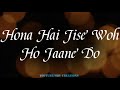 Hona Hai Jise Woh Ho Jaane Do | new whatsapp status song