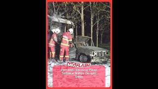 Download lagu Pemandu Rentung Pikap Terbakar Nahas Dengan Treler #MGFlash mp3
