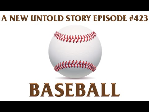 Baseball - A New Untold Story: Ep. 423