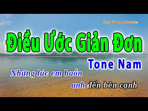 Điều Ước Giản Đơn Karaoke Tone Nam | Huy Hoàng Karaoke