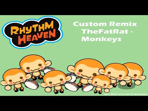 TheFatRat - Monkeys (Rhythm Heaven Custom Remix)