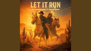Let It Run (feat. Snoop Dogg)