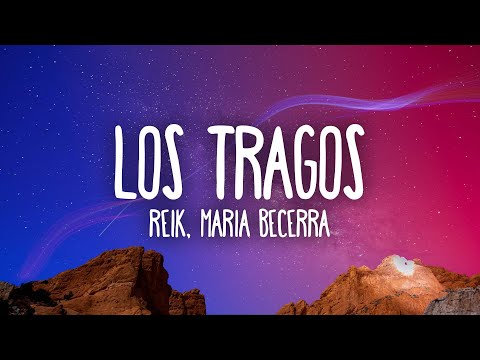 Reik, Maria Becerra - Los Tragos