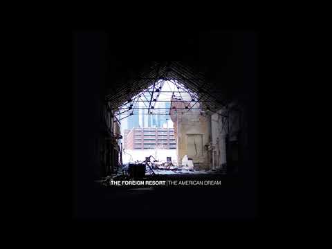 The Foreign Resort - The American Dream (2015) post punk | shoegaze | new wave | danish
