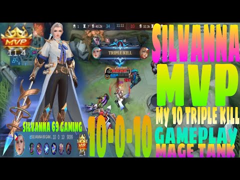 SILVANNA MVP GAMEPLAY AND MY 10 TRIPLE KILL MAGE TANK BUILD IN MOBILE LEGENDS BANG BANG #mlbb