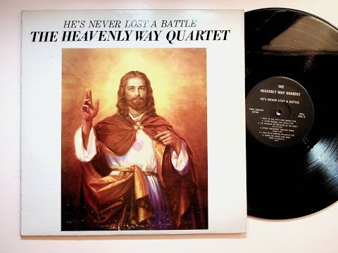 The Heavenly Way Quartet He's Never Lost A Battle Southern Gospel Christian Vinyl LP Record