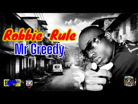 Robbie Rule -  Mr Greedy.