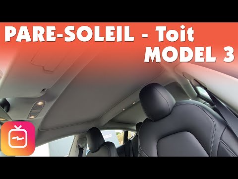Pare-soleil ou la p'tite robe d'été de la Tesla Model 3